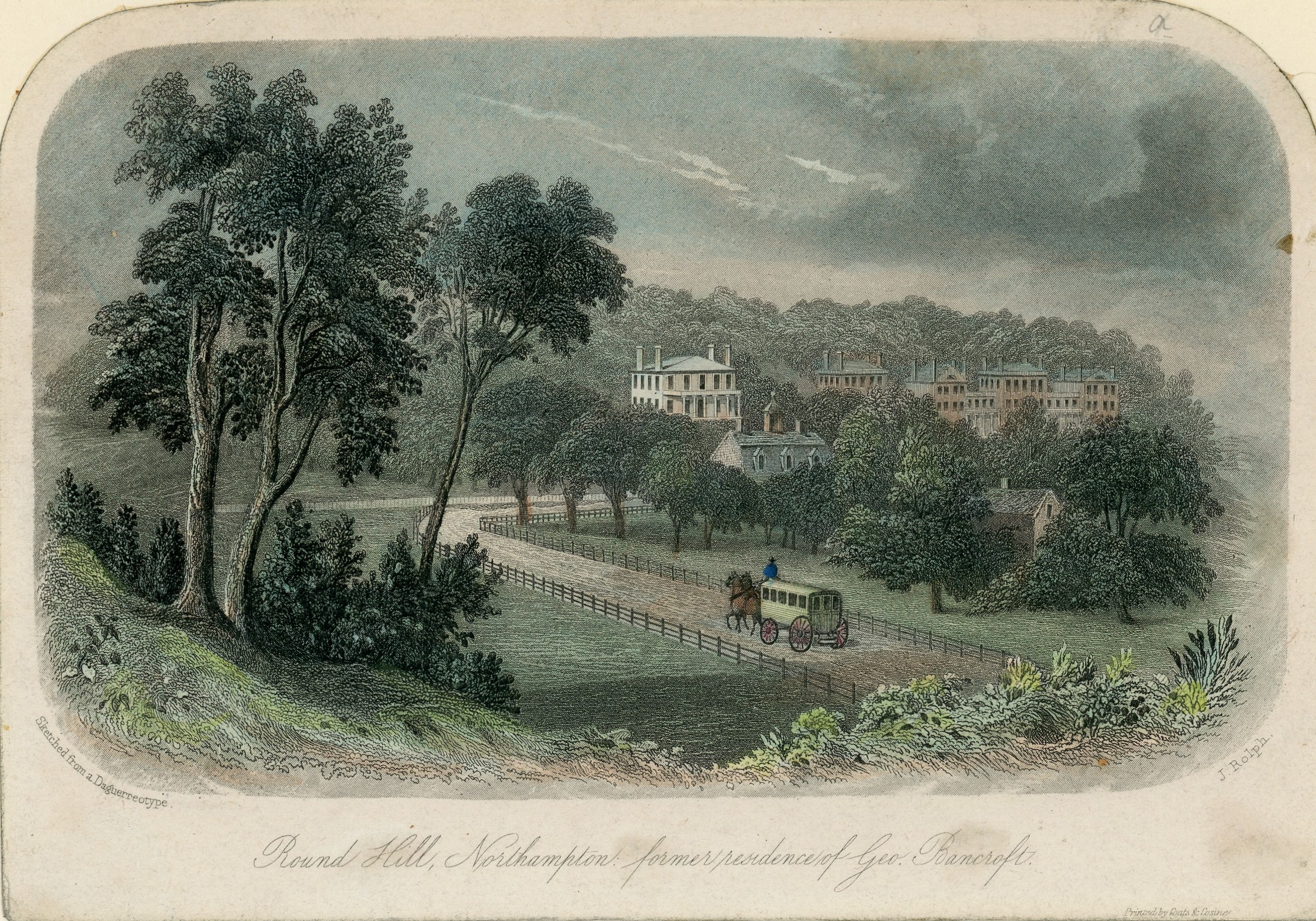 19th-century lithograph of a scene featuring five buildings in the distance, nestled into trees and a stagecoach drawn by two horses traveling on a path leading two the buildings. On the left are three trees in the foreground. At the bottom, in the beige-colored border, cursive text reads, "Round Hill, Northampton: former residence of Geo. Bancroft." On the edges of the image, small text reads, "Sketched from a Daguerrotype" and "J Rolph." 