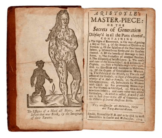 The image shows an open, aged book with text and a woodcut illustration. Left Page: A woodcut depicts a standing, heavily haired woman and a smaller, dark-skinned child walking beside her. Below them, a caption reads: "The Effigies of a Maid all Hairy, and an Infant that was Black, by the Imagination of their Parents." Right Page: The title page reads: "Aristotle's Master-Piece: Or The Secrets of Generation Display'd in all the Parts thereof..." It lists various medical and anatomical topics regarding pregnancy, childbirth, and marriage, concluding with publication details from London, 1704.