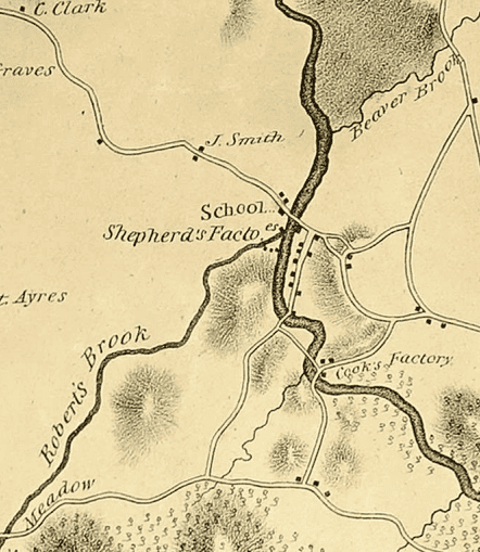 A map with monochrome black text and detail on a beige background shows a rural or semi-rural landscape marked by geographical features, early structures, and roads.
A prominent, winding river flows vertically down the center and right side of the map, labeled with a branching section near the top right as "Beaver Brook." On the lower-left portion, a long, winding stream labeled "Robert’s Brook" snakes its way northeastward toward the main river. A road runs along the bottom left labeled "Meadow." Several stylized, shaded mounds representing hills or rough terrain are scattered throughout the central and lower portions of the map, alongside patches of small, repeating tree symbols indicating forested areas.
Various roads, drawn as thin double-lined or single-lined paths, crisscross the landscape. Multiple black square symbols represent individual buildings, often accompanied by names. In the upper-left quadrant, properties are labeled "C. Clark," "Graves," "J. Smith," and "A. Ayres." Near the center, a small cluster of structures next to the river is labeled "School" and "Shepherd’s Factories." Further downstream to the southeast, another cluster of buildings is labeled "Cook’s Factory."